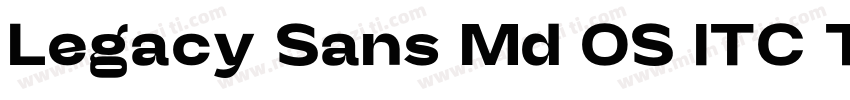 Legacy Sans Md OS ITC TT Medium字体转换